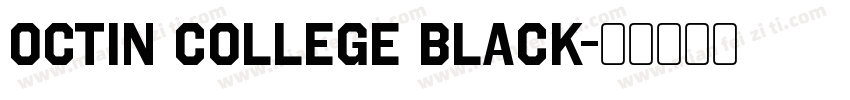 Octin College Black字体转换